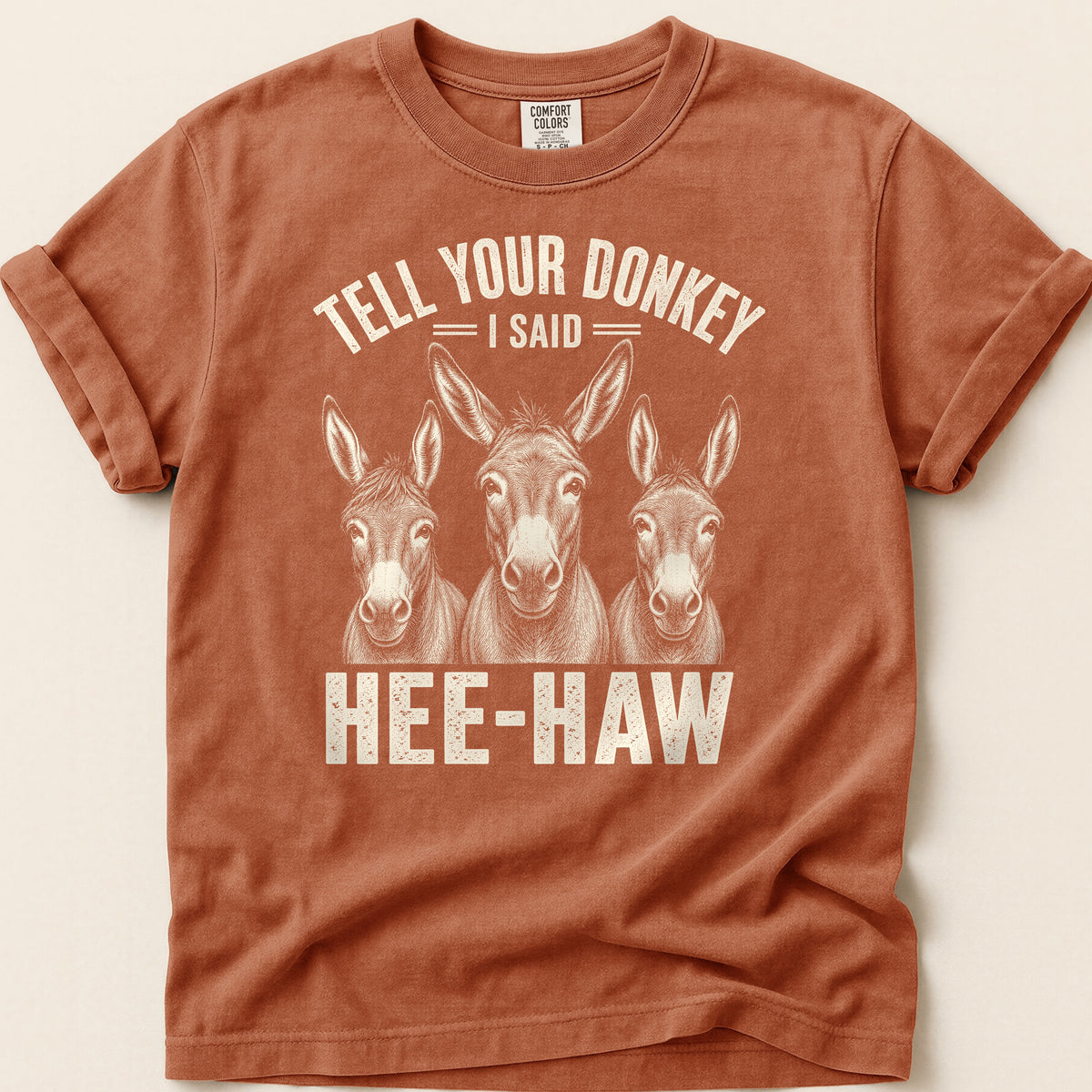 Tell Your Donkey T-shirt on Yam