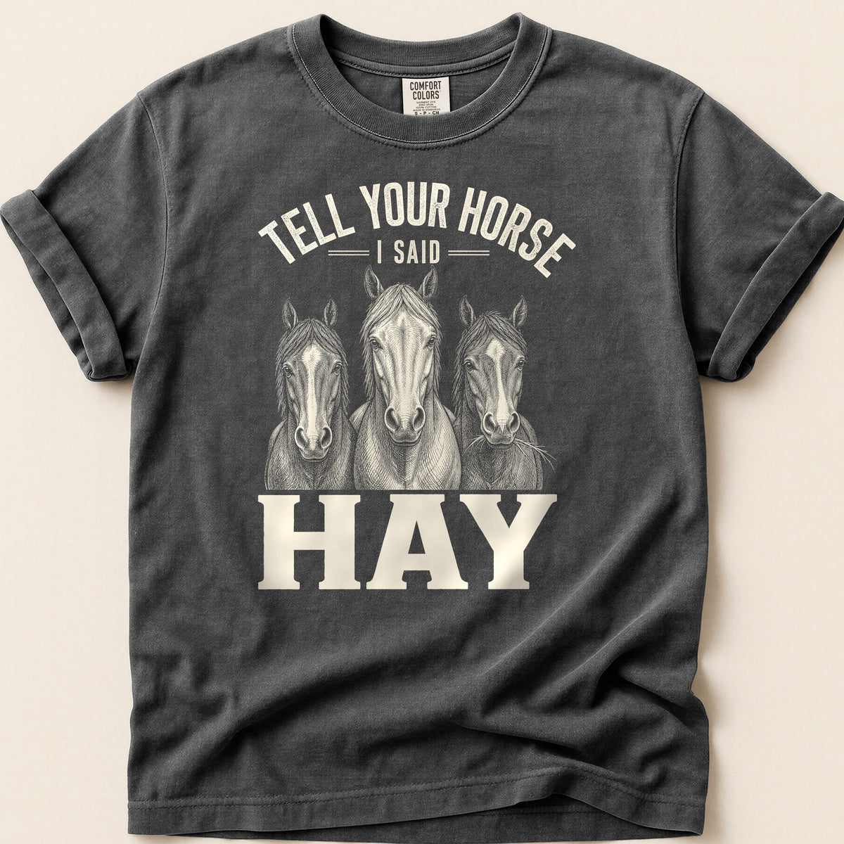 Tell Your Horse T-shirt on Pepper