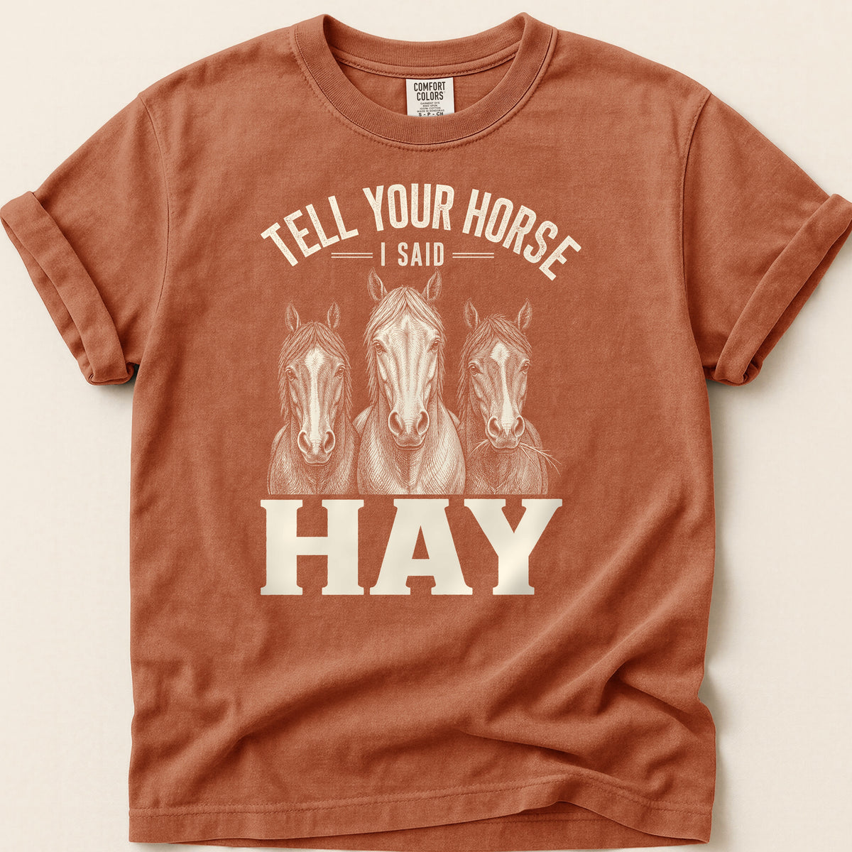 Tell Your Horse T-shirt on Yam