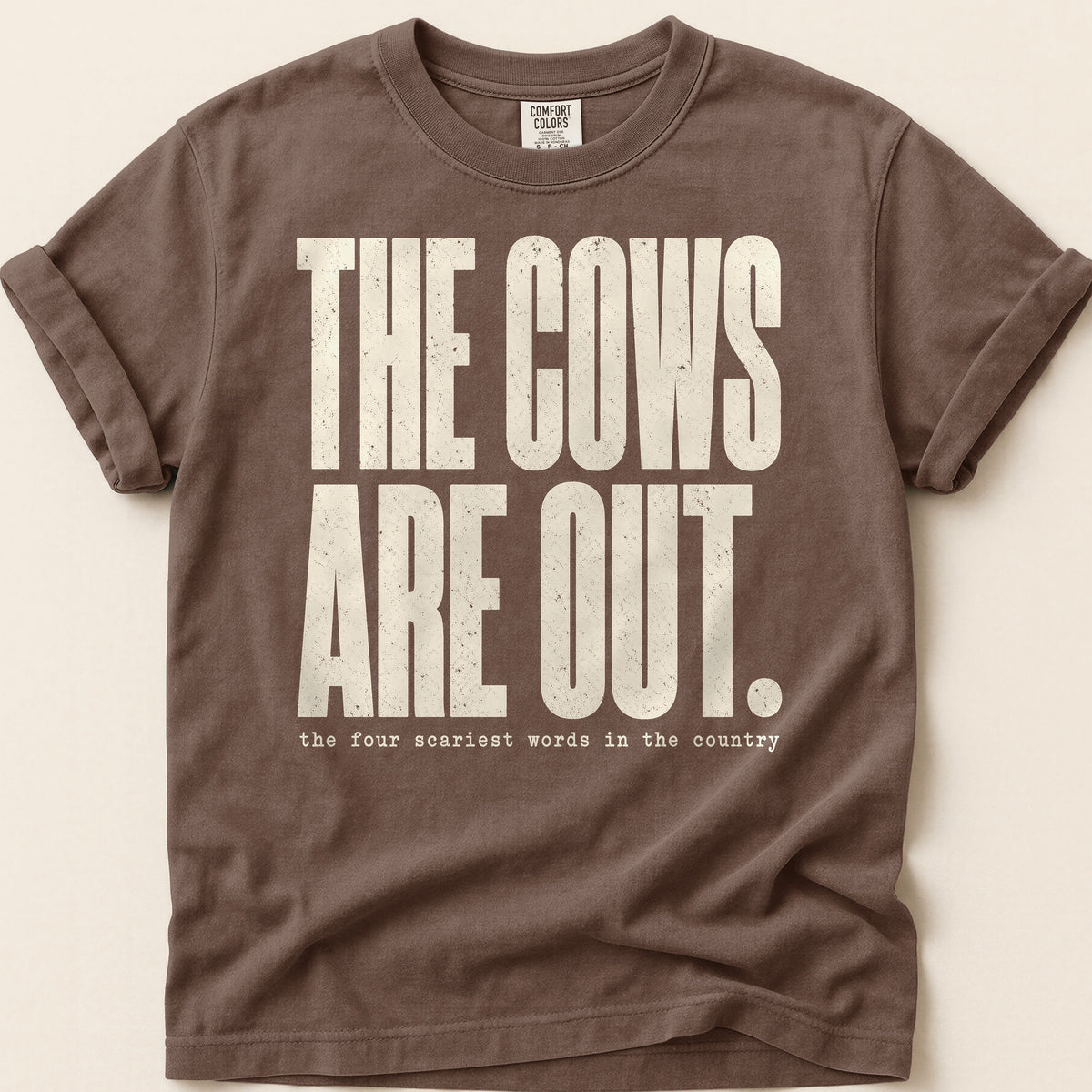 The Cows Are Out T-shirt on Espresso