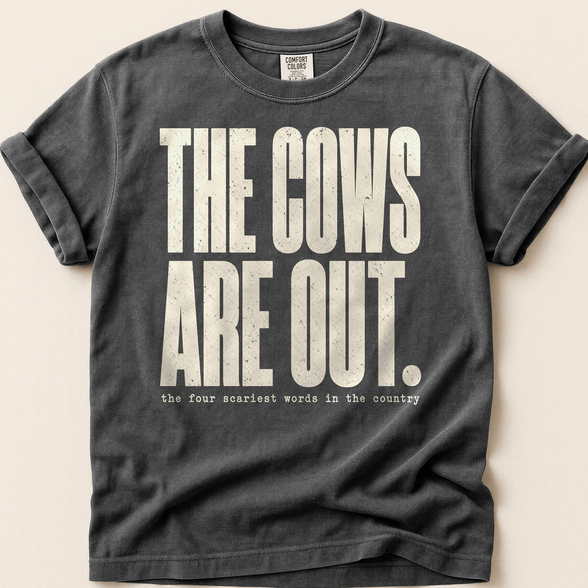 The Cows Are Out T-shirt on Pepper