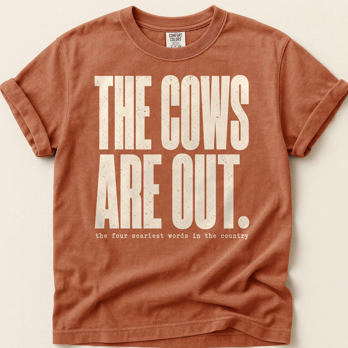 The Cows Are Out T-shirt on Yam