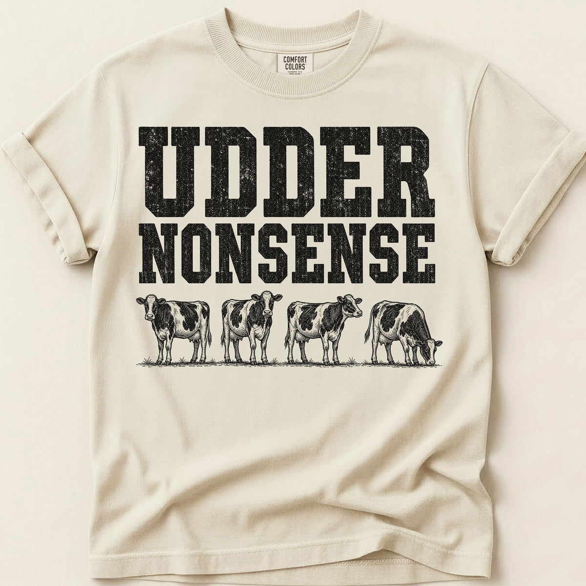Udder Nonsense T-shirt on Ivory