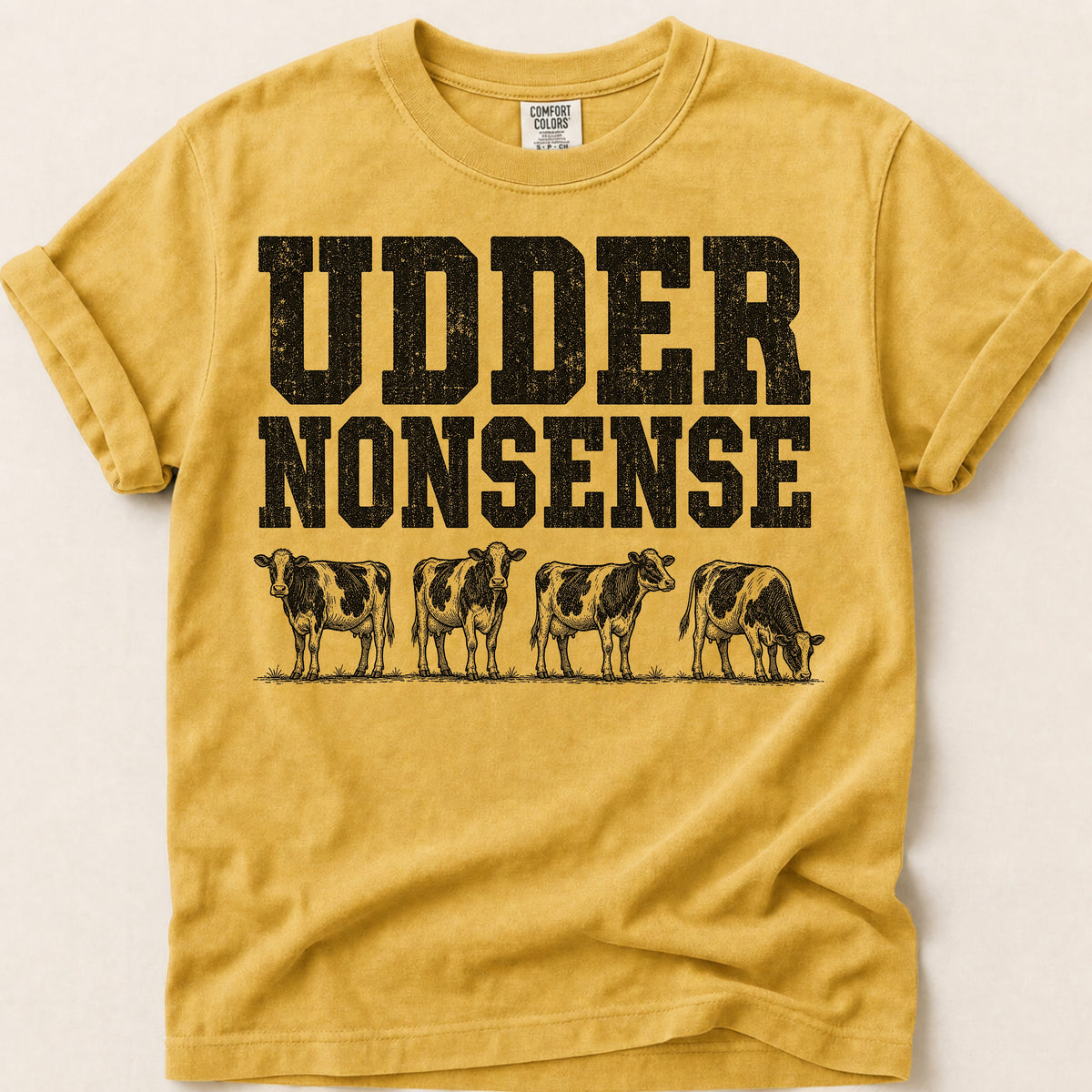 Udder Nonsense T-shirt on Mustard