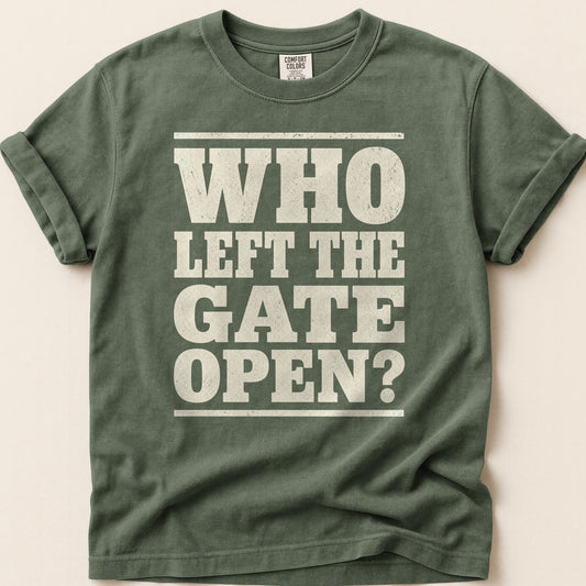 Who Left The Gate Open T-shirt on Moss