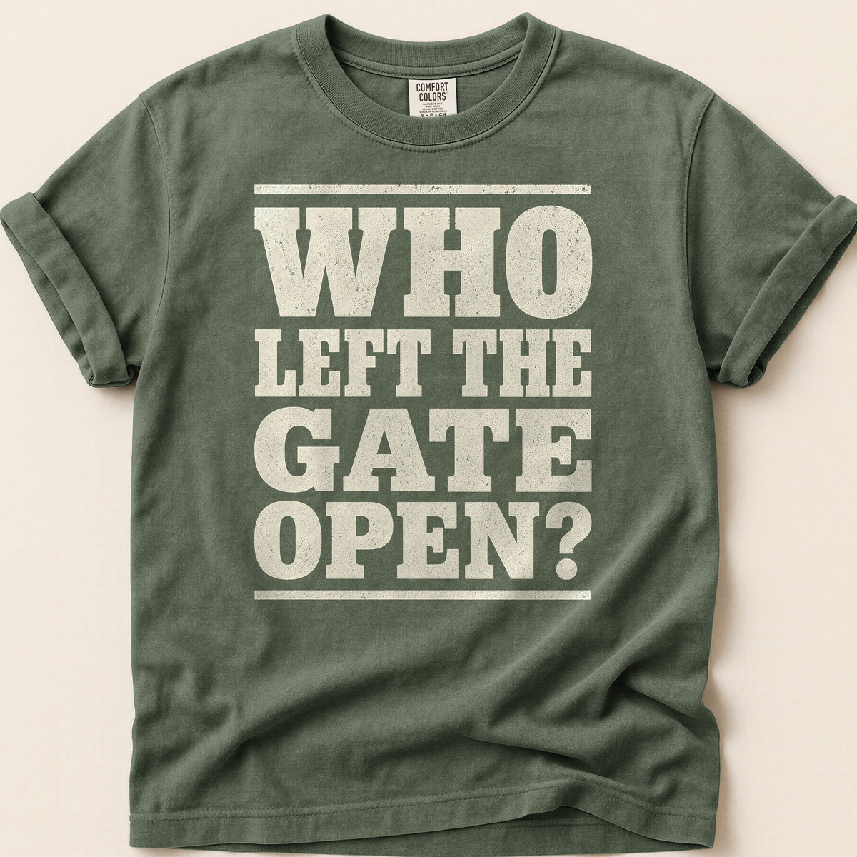 Who Left The Gate Open T-shirt on Moss