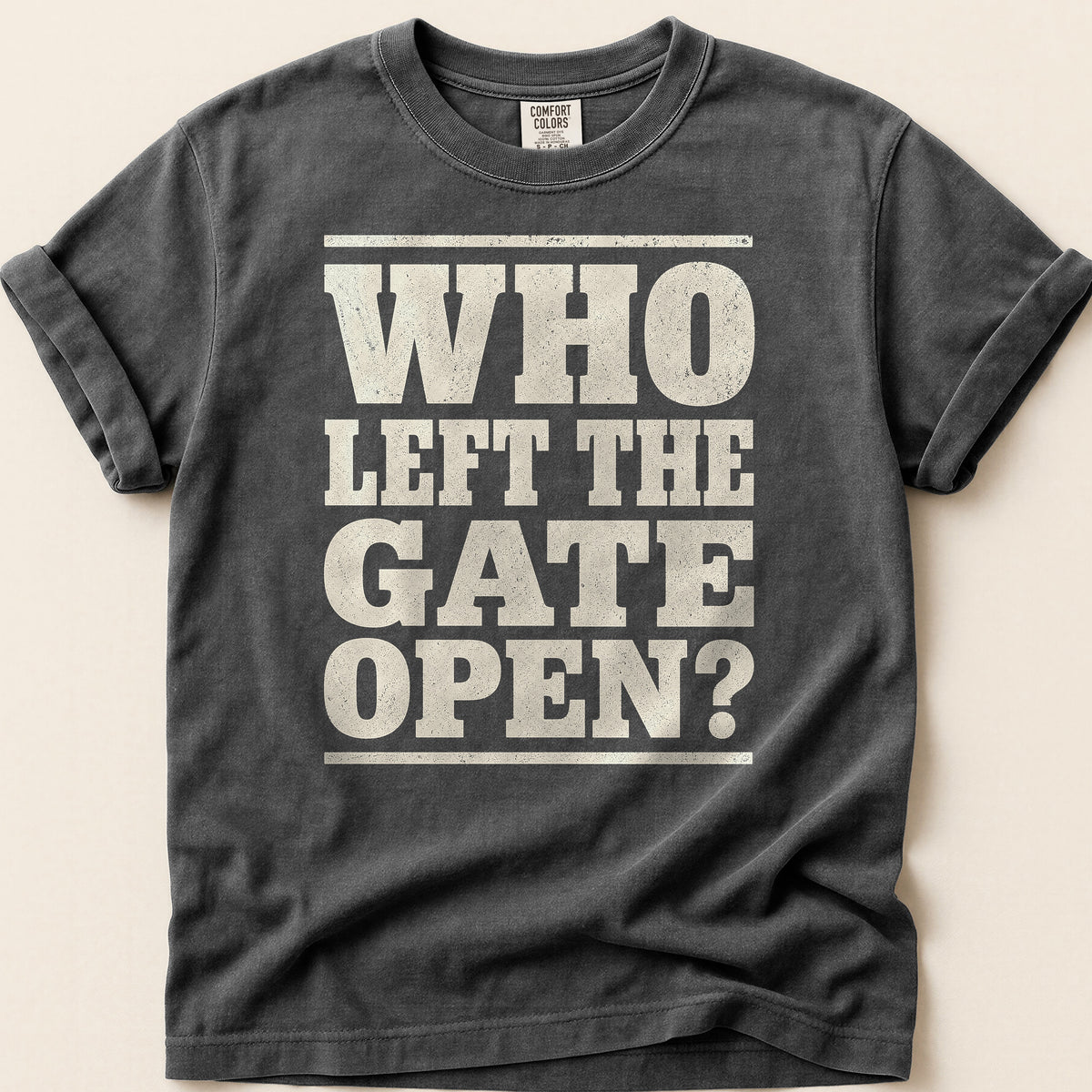 Who Left The Gate Open T-shirt on Pepper