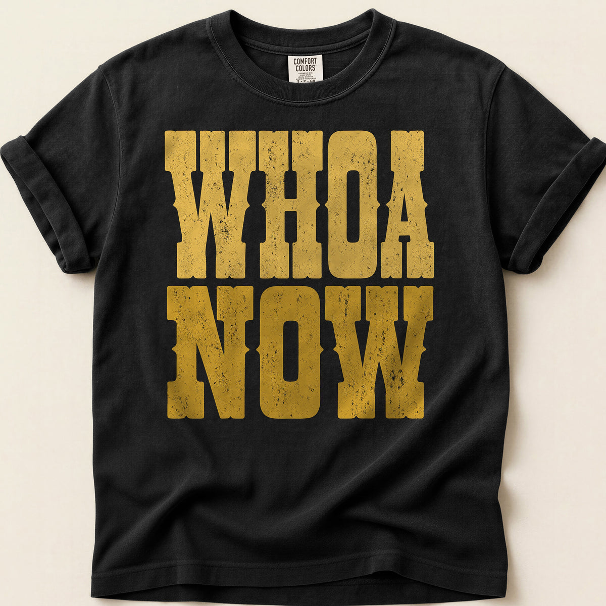 Whoa Now T-shirt on Black