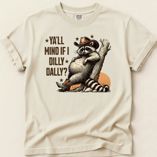 Ya'll Mind If I Dilly Dally T-shirt on Ivory
