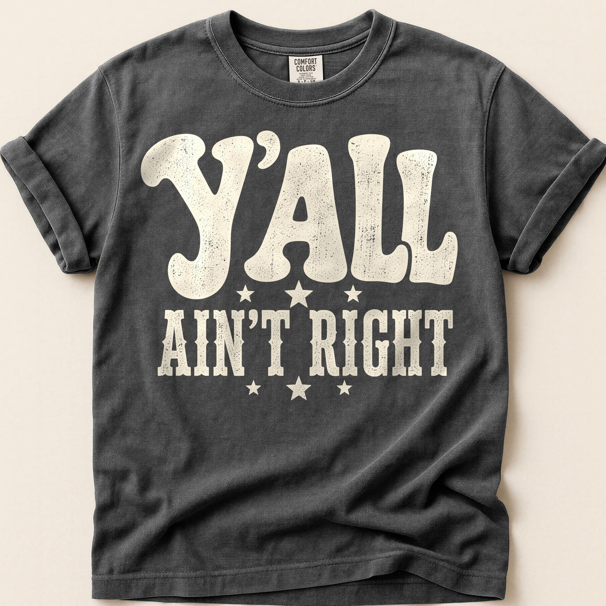 Yall Aint Right T-shirt on Pepper