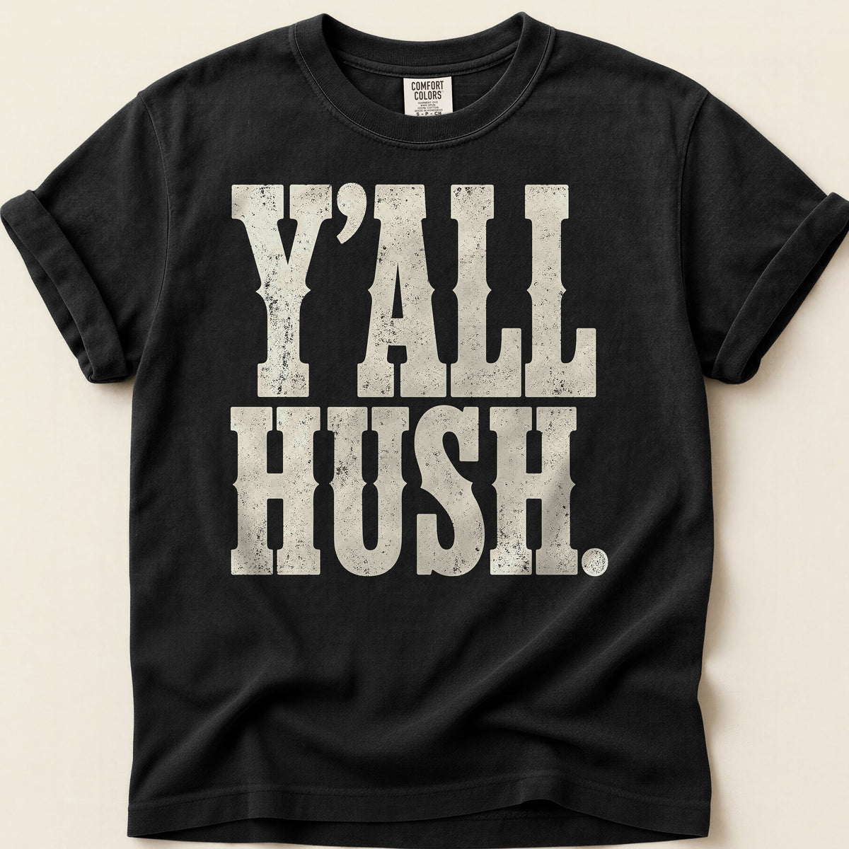 Yall Hush T-shirt on Black