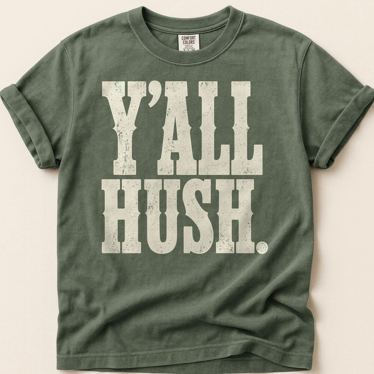Yall Hush T-shirt on Moss